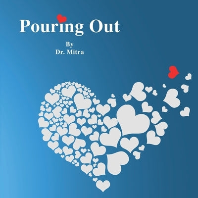 Pouring Out by Mitra