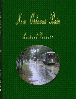 New Orleans Rain by Verrett, Michael