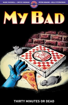 My Bad: Thirty Minutes or Dead by Russell, Mark