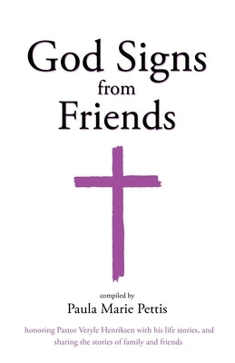 God Signs from Friends by Pettis, Paula Marie