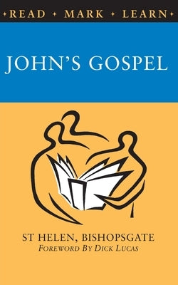 Read, Mark, Learn: John's Gospel by Taylor, William