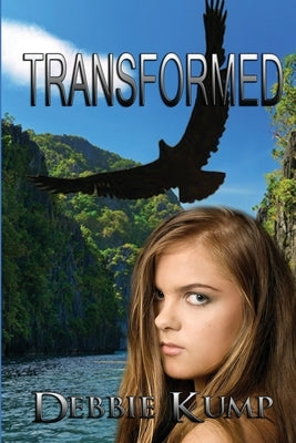 Transformed by Kump, Debbie