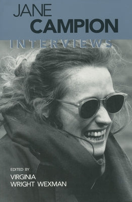 Jane Campion: Interviews by Wexman, Virginia Wright