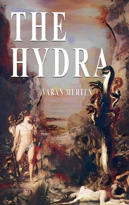 The Hydra by Merten, Varan