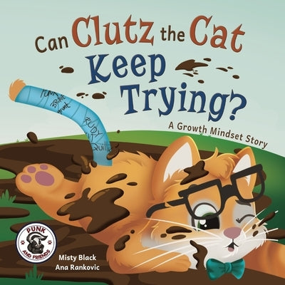 Clutz the Cat Learns to Do Hard Things by Black, Misty