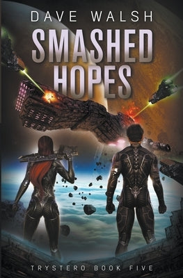 Smashed Hopes by Walsh, Dave