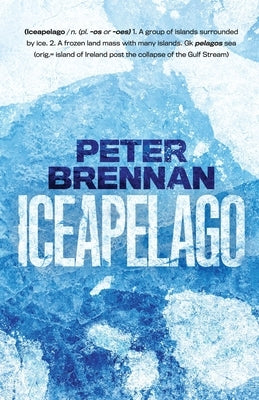 Iceapelago by Brennan, Peter