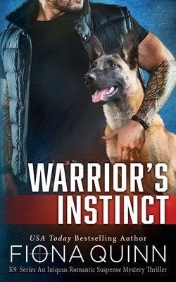 Warrior's Instinct: Cerberus Tactical K9 Team Bravo by Quinn, Fiona