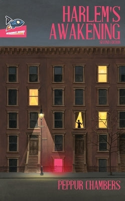 Harlem's Awakening by Chambers, Peppur