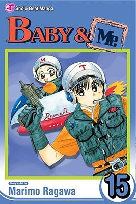 Baby & Me, Vol. 15 by Ragawa, Marimo