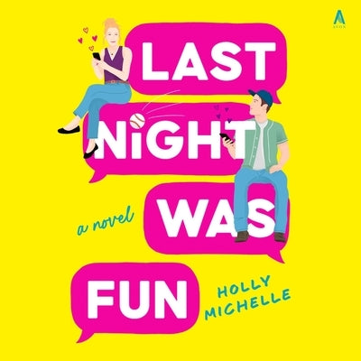 Last Night Was Fun by Michelle, Holly
