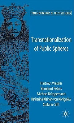 Transnationalization of Public Spheres by Weßler, H.