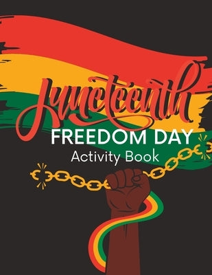 Juneteenth Freedom Day: Activity Book by Diva, Divineq
