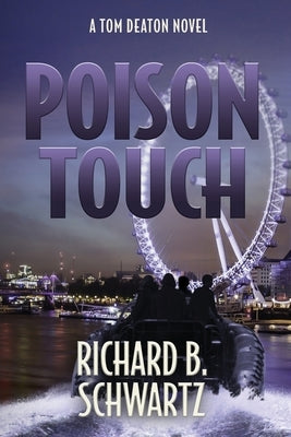 Poison Touch: A Tom Deaton Novel by Schwartz, Richard B.