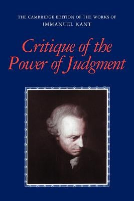 Critique of the Power of Judgment by Kant, Immanuel