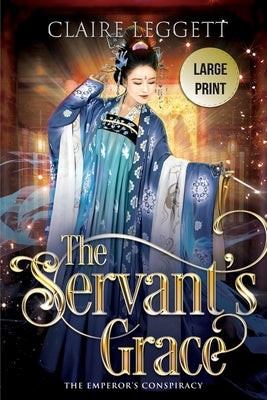 The Servant's Grace by Leggett, Claire