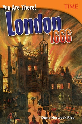 You Are There! London 1666 by Herweck Rice, Dona