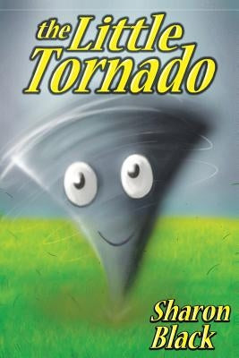 The Little Tornado by Black, Sharon