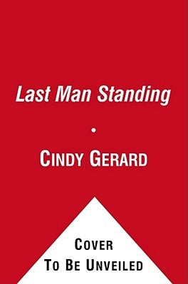 Last Man Standing by Gerard, Cindy