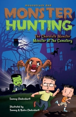 Monster Hunting, Monster at the Cemetery by Chakrabarti, Tanmoy