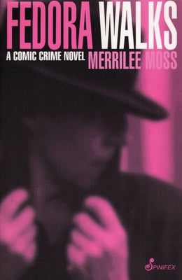 Fedora Walks by Moss, Merrilee
