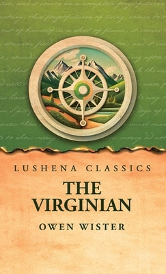 The Virginian by Owen Wister