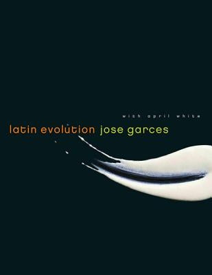 Latin Evolution by Garces, Jose