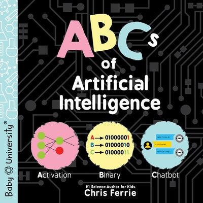 ABCs of Artificial Intelligence by Ferrie, Chris