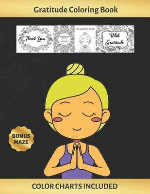 Gratitude Coloring Book: Art Therapy For adults and Kids - Stress Relieving Animal Design - Color Charts Included (up to 300 colors) - Reduce a by Colors, Inspired