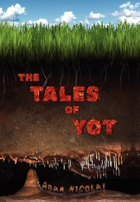 The Tales of Yot by Nicolai, Adam