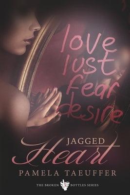 Jagged Heart by Taeuffer, Pamela