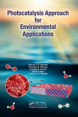 Photocatalysis Approach for Environmental Applications by Aurélio P. Almeida, Marcio