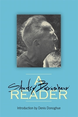 A Stanley Burnshaw Reader by Burnshaw, Stanley