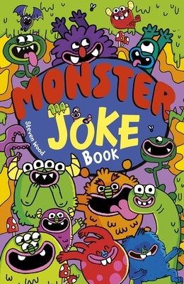 Monster Joke Book: Over 650 Frightfully Funny Jokes by Wood, Steven