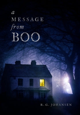 A Message from Boo... by Johansen, R. G.