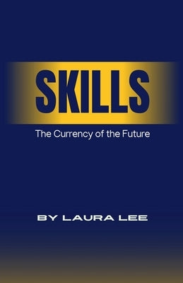 Skills by Lee, Laura