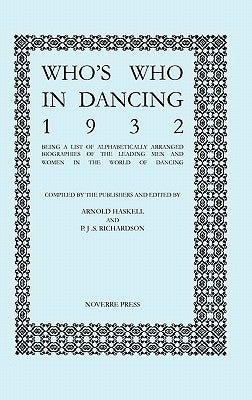 Who's Who in Dancing 1932 by Haskell, Arnold