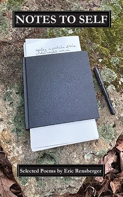 Notes to Self by Rensberger, Eric