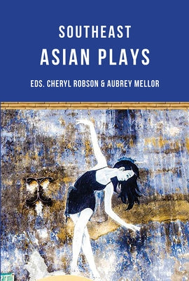 Southeast Asian Plays by Sa'at, Alfian