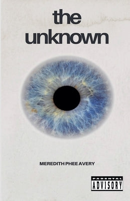 The Unknown by Avery, Meredith Phee