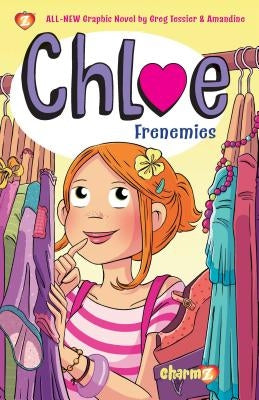 Chloe #3: Frenemies by Tessier, Greg