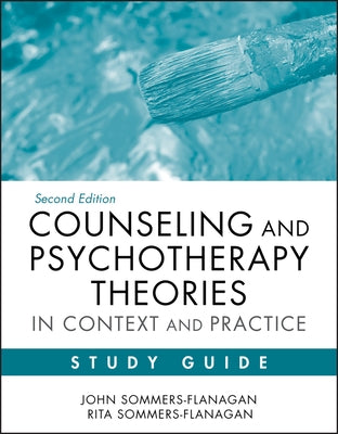 Counseling and Psychotherapy 2e SG by Sommers-Flanagan, John