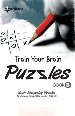 Train Your Brain (B) by Arihant Experts
