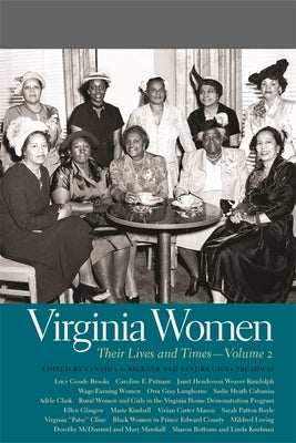Virginia Women: Their Lives and Times, Volume 2 by Kierner, Cynthia A.