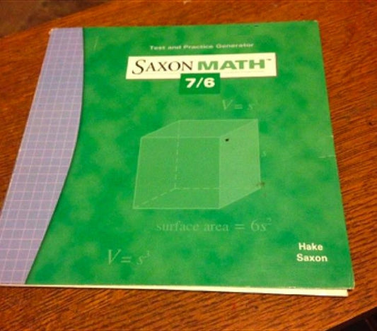 Saxon Math 7/6: Student Test & Practice Generator by Various