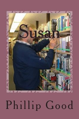 Susan by Good, Phillip