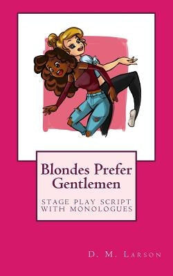 Blondes Prefer Gentlemen by Larson, D. M.