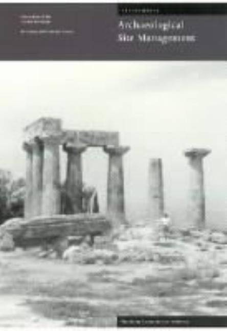 Management Planning for Archaeological Sites: Proceedings of the Corinth Workshop by Teutonico, Jeanne