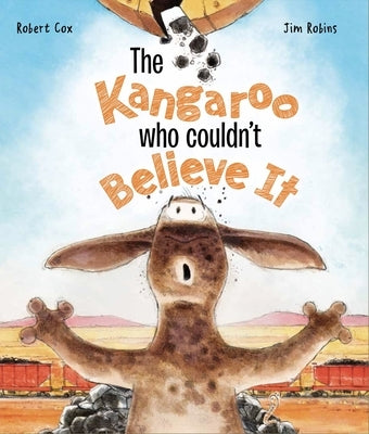 The Kangaroo Who Couldn't Believe It by Cox, Robert