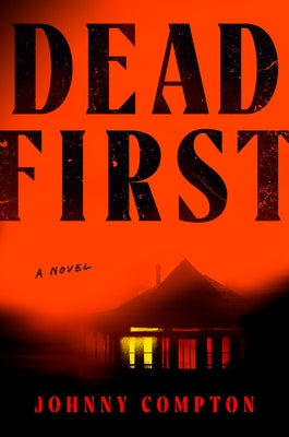 Dead First by Compton, Johnny